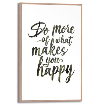 Tableau Do more of what makes you happy blanc 20x30cm