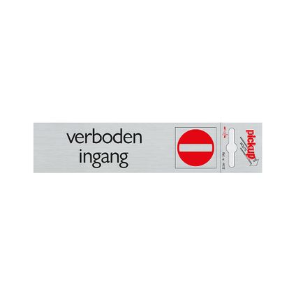 Plaque Pickup aluminium Route Verboden ingang 165x44mm