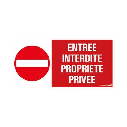Panneau "Entrée interdite propriété privée" Pickup 30x15cm PVC rouge