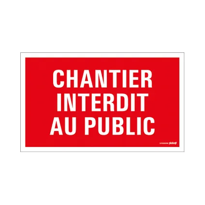 Panneau "Chantier interdit au public" Pickup 33x20cm PVC rouge