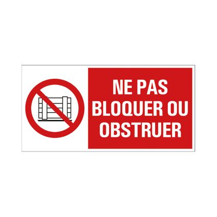 Plaque de signalisation Pickup 'Ne pas bloquer ou obstruer' 300x150mm