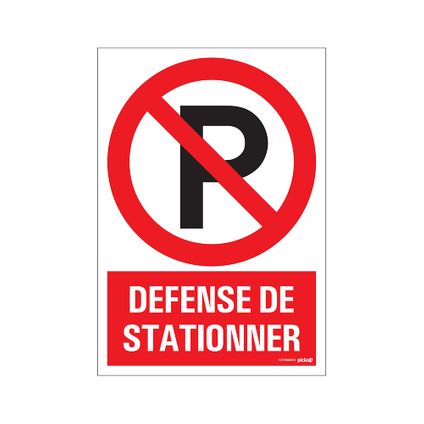 Panneau "Défense de stationner" Pickup 23x33cm PVC rouge/blanc