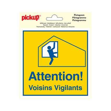 Pictogramme Pickup Attention! Voisins vigilants! 150x150mm